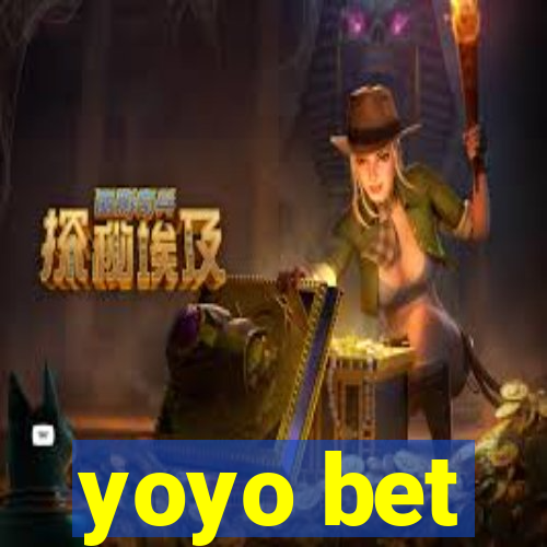 yoyo bet